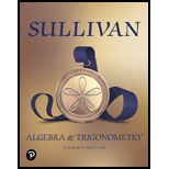 Algebra and Trigonometry 11TH 20 Edition, by Michael Sullivan - ISBN 9780135163078