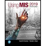 Using MIS 2019 11TH 20 Edition, by David M Kroenke and Randall J Boyle - ISBN 9780135191767