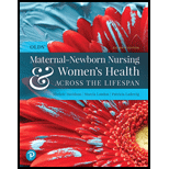 Olds Maternal Newborn Nursing and Womens Health Across the Lifespan 11TH 20 Edition, by Michele Davidson Marcia London and Patricia Ladewig - ISBN 9780135206881