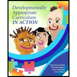 Developmentally Appropriate Curriculum in Action 14 Edition, by Marjorie J Kostelnik Michelle L Rupiper and Anne K Soderman - ISBN 9780137058075