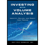 Investing with Volume Analysis Identify, Follow, and Profit from Trends