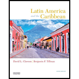 Latin America and Caribbean Lands and Peoples 6TH 18 Edition, by David L Clawson and Benjamin F Tillman - ISBN 9780190497828