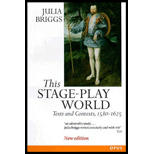 This Stage Play World  Texts and Contexts, 1580 1625