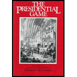 Presidential Game  The Origins of American Presidential Politics