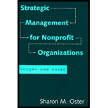 Strategic Management for Nonprofit Organizations Theory and Cases 95 Edition, by Sharon M Oster - ISBN 9780195085037