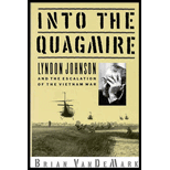 Into the Quagmire  Lyndon Johnson and the Escalation of the Vietnam War