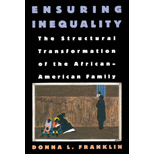 Ensuring Inequality  The Structural Transformation of the African American Family