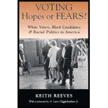 Voting Hopes or Fears?  White Voters, Black Candidates and Racial Politics in America