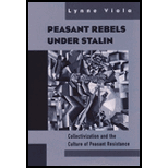 Peasant Rebels Under Stalin  Collectivism and the Culture of Peasant Resistance