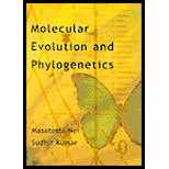 Molecular Evolution and Phylogenetics