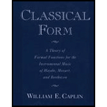 Classical Form  A Theory of Formal Functions for the Instrumental Music of Haydn, Mozart, and Beethoven