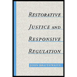 Restorative Justice and Responsive Regulation