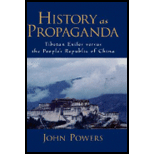 History As Propaganda Tibetan Exiles versus the Peoples Republic of China