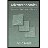 Microeconomics  Optimization, Experiments, and Behavior