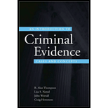 Introduction to Criminal Evidence  Cases and Concepts