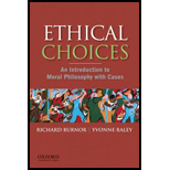 Ethical Choices An Introduction to Moral Philosophy with Cases