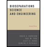 Bioseparations Science and Engineering 2ND 15 Edition, by Harrison - ISBN 9780195391817