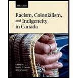 Racism, Colonialism, and Indigeneity in Canada