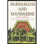 Barbarians and Mandarins  Thirteen Centuries of Western Travellers in China