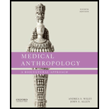 Medical Anthropology A Biocultural Approach 4TH 21 Edition, by Andrea S Wiley and John S Allen - ISBN 9780197515990