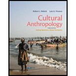 Cultural Anthropology Asking Questions About Humanity 3RD 21 Edition, by Robert L Welsch and Luis A Vivanco - ISBN 9780197522929