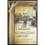 Globalizing Labour? Indian Seafarers and World Shipping, c. 1870 1945