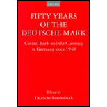 Fifty Years of the Deutsche Mark  The Central Bank and the Currency Since 1948