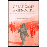 Great Game of Genocide  Imperialism, Nationalism, and the Destruction of the Ottoman Armenians