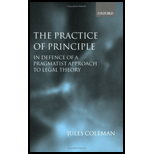 Practice of Principle  In Defence of a Pragmatist Approach to Legal Theory