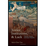 Justice, Institutions, and Luck The Site, Ground, and Scope of Equality