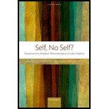 Self, No Self? Perspectives from Analytical, Phenomenological, and Indian Traditions