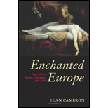 Enchanted Europe Superstition, Reason, and Religion 1250 1750