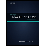 Brierlys Law of Nations An Introduction to the Role of International Law in International Relations