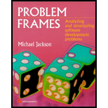 Problem Frames  Analyzing and Structuring Software Development Problems