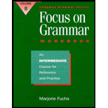 Focus on Grammar : An Intermediate Course for Reference and Practice, Volume B (Workbook) -  Marjorie Fuchs, Paperback