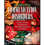 Exploring Communication Disorders  A 21st Century Introduction through Literature and Media