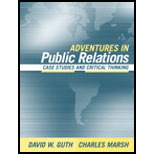 Adventures in Public Relations  Case Studies and Critical Thinking