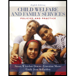 Child Welfare and Family Services Policies and Practice 8TH 09 Edition, by Susan W Downs - ISBN 9780205571901