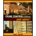 Crime Control in America  What Works? 2ND Edition, John L. Worrall 