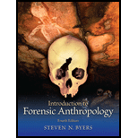 Introduction to Forensic Anthropology 4TH 11 Edition, by Steven N Byers - ISBN 9780205790128