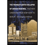 Transatlantic Collapse of Urban Renewal Postwar Urbanism from New York to Berlin