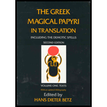 Greek Magical Papyri in Translation  Including the Demotic Spells, Volume 1