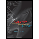 Gravitys Ghost Scientific Discovery in the Twenty first Century