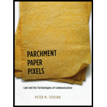 Parchment, Paper, Pixels  Law and the Technologies of Communication