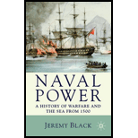 Naval Power  History of Warfare and the Sea from 1500 Onwards