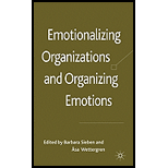 Emotionalizing Organizations and Organizing Emotions