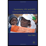 Feminisms, HIV and AIDS  Subverting Power, Reducing Vulnerability