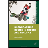 Snowboarding Bodies in Theory and Practice