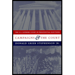 Campaigns and Court  The U.S. Supreme Court in Presidential Elections