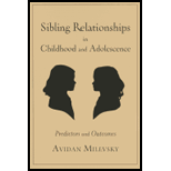 Sibling Relationships in Childhood and Adolescence Predictors and Outcomes